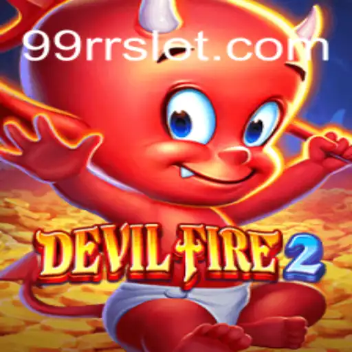 DevilFire2: A Thrilling Adventure in the World of 99RR⭐️